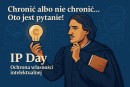   Światowy Dzień Własności Intelektualnej- IP Day: „Chronić czy nie chronić? Oto jest pytanie... Zapytaj Rzecznika UJD